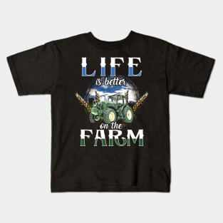 Life is better on the farm Kids T-Shirt